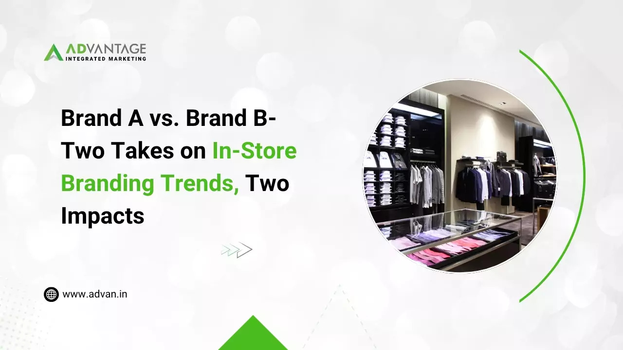 Two Brands, Two Strategies: How In-Store Branding Can Make—or Break—Your Retail Success